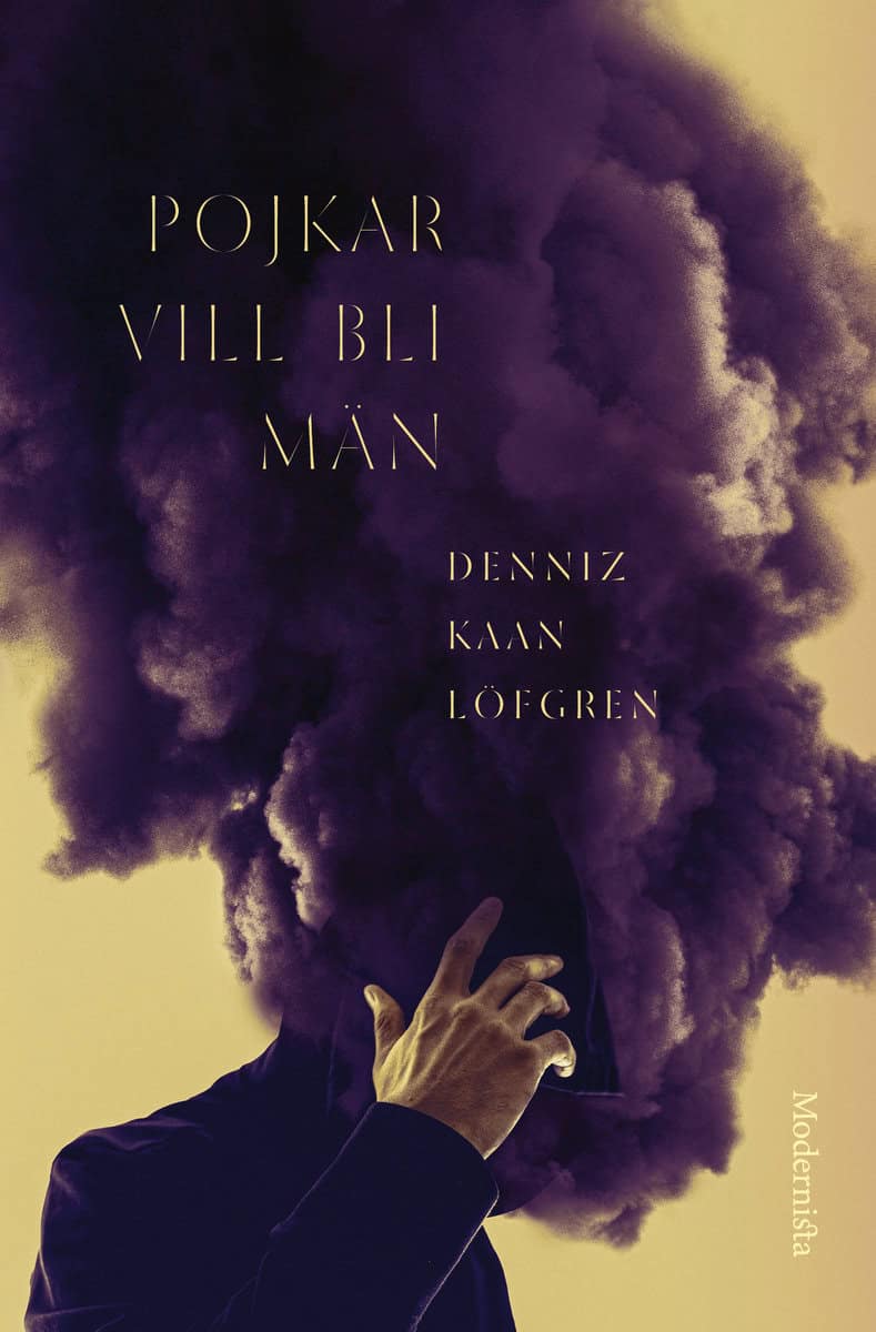 Denniz Kaan Löfgren : Pojkar vill bli män