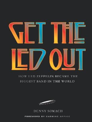 Denny Somach : Get the Led Out