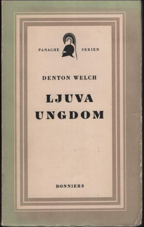 Denton Welch : Ljuva ungdom