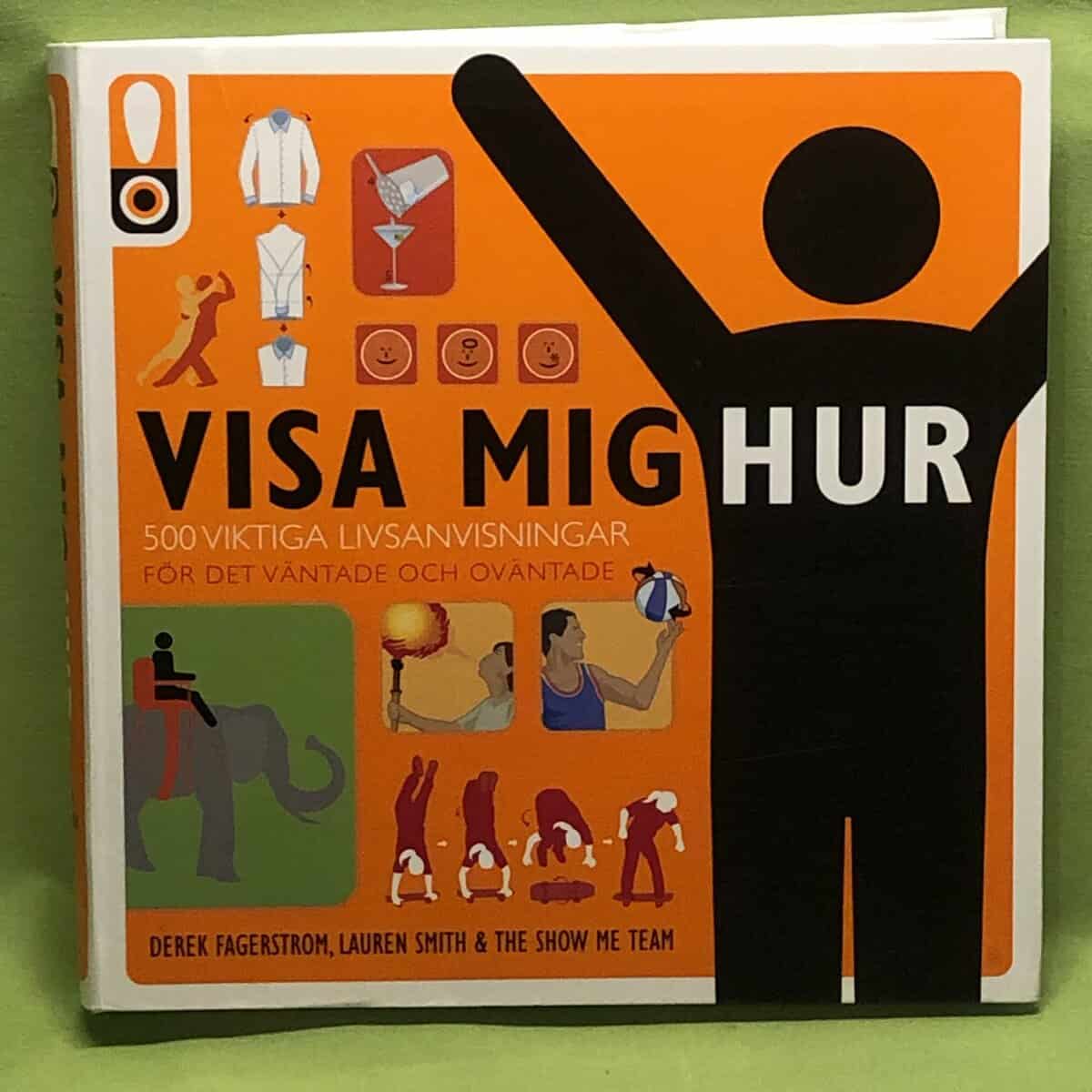 Derek Fagerstrom, Lauren Smith ; The Show Me Team : Visa mig hur