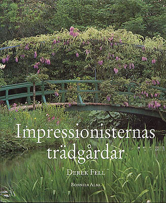 Derek Fell : Impressionisternas trädgårdar