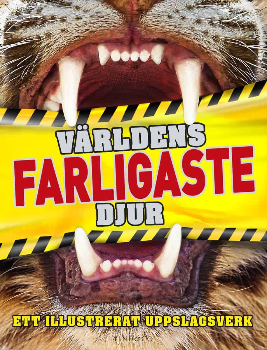 Derek Harvey : Världens farligaste djur : ett illustrerat uppslagsverk