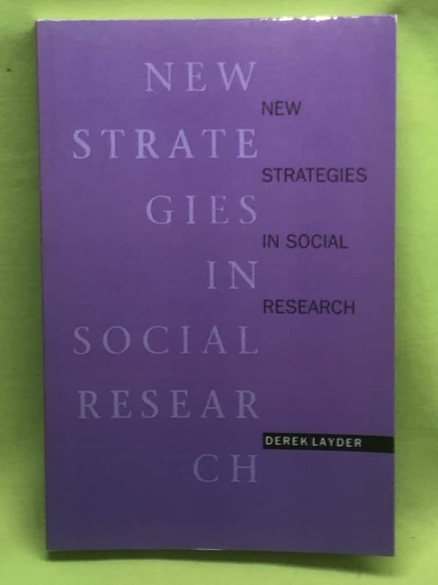 Derek Layder : New strategies in social research