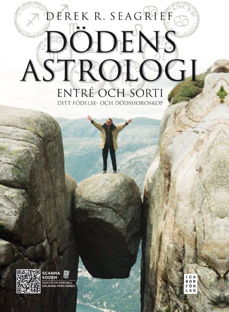 Derek R. Seagrief : Dödens astrologi : entré och sorti - ditt födelse- och dödshoroskop