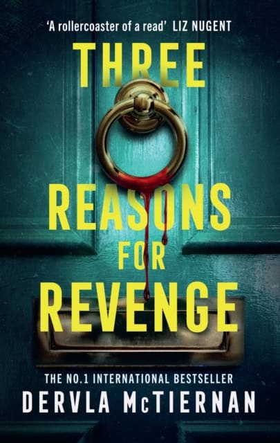 Dervla McTiernan : Three Reasons for Revenge