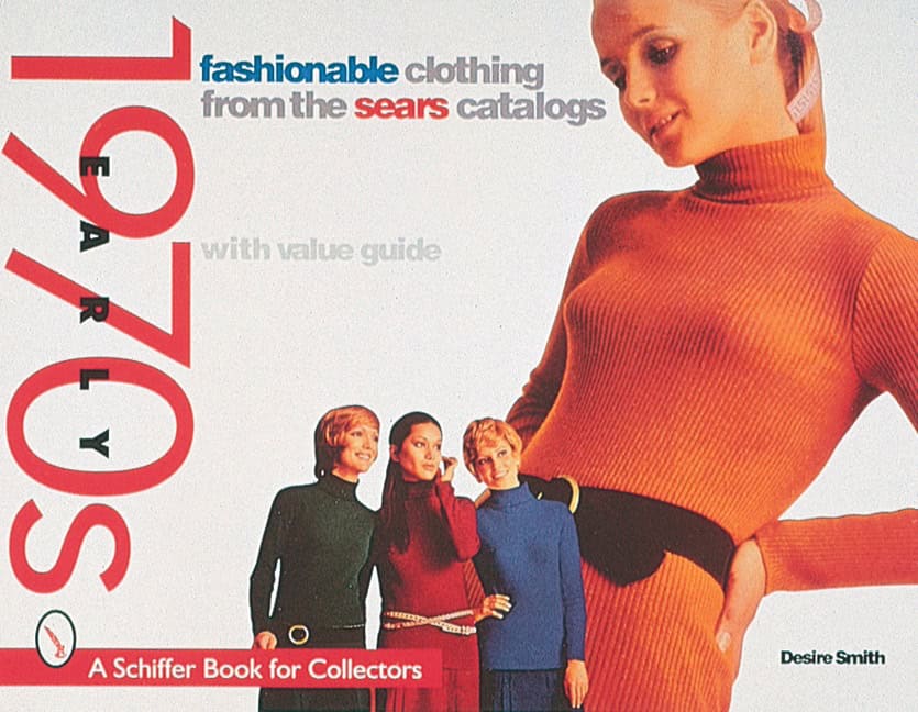 Desire Smith : Fashionable Clothing  From The Sears Catalog