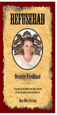 Desirée Fredlund : Refuserad