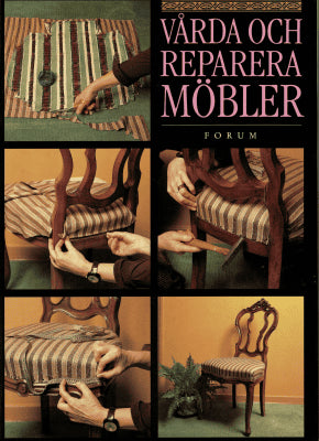 Desmond Gaston : Vårda och reparera möbler