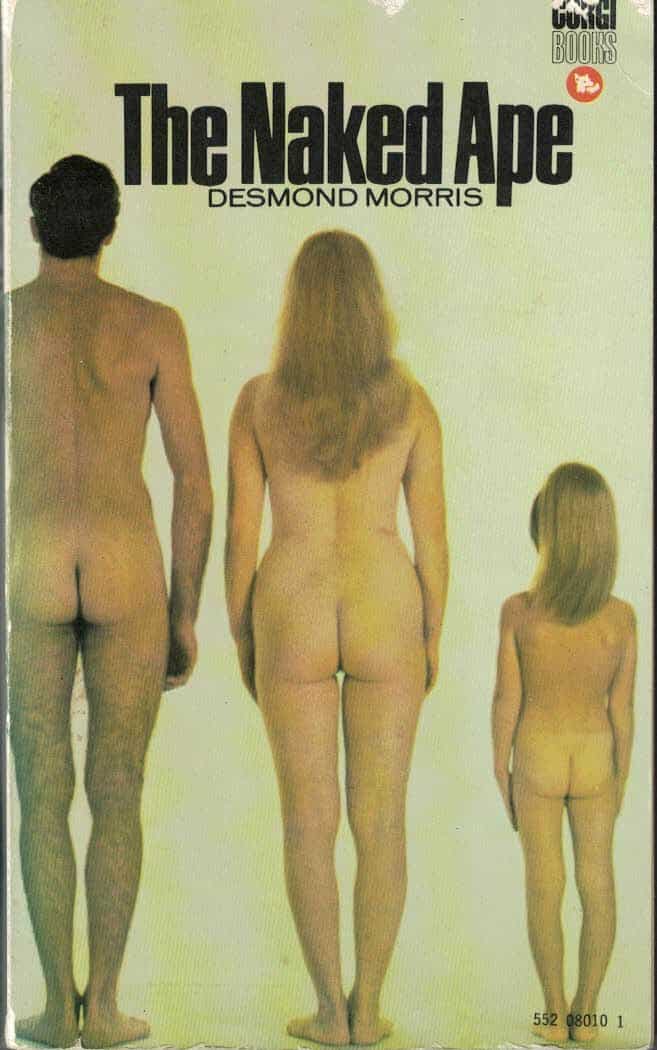 Desmond Morris : The naked ape