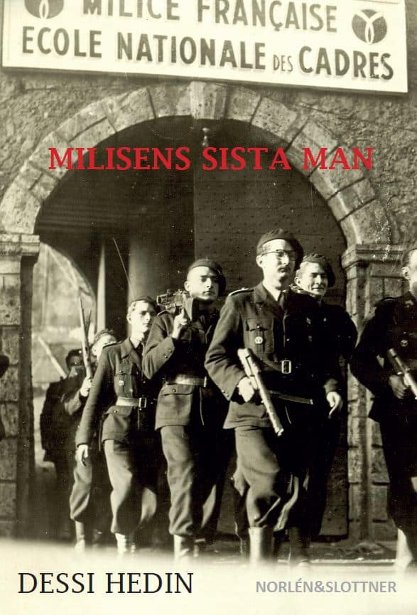 Dessi Hedin : Milisens sista man