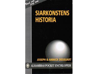 Dessuart, Joseph ; Annick : Vad vet jag om Siarkonstens historia