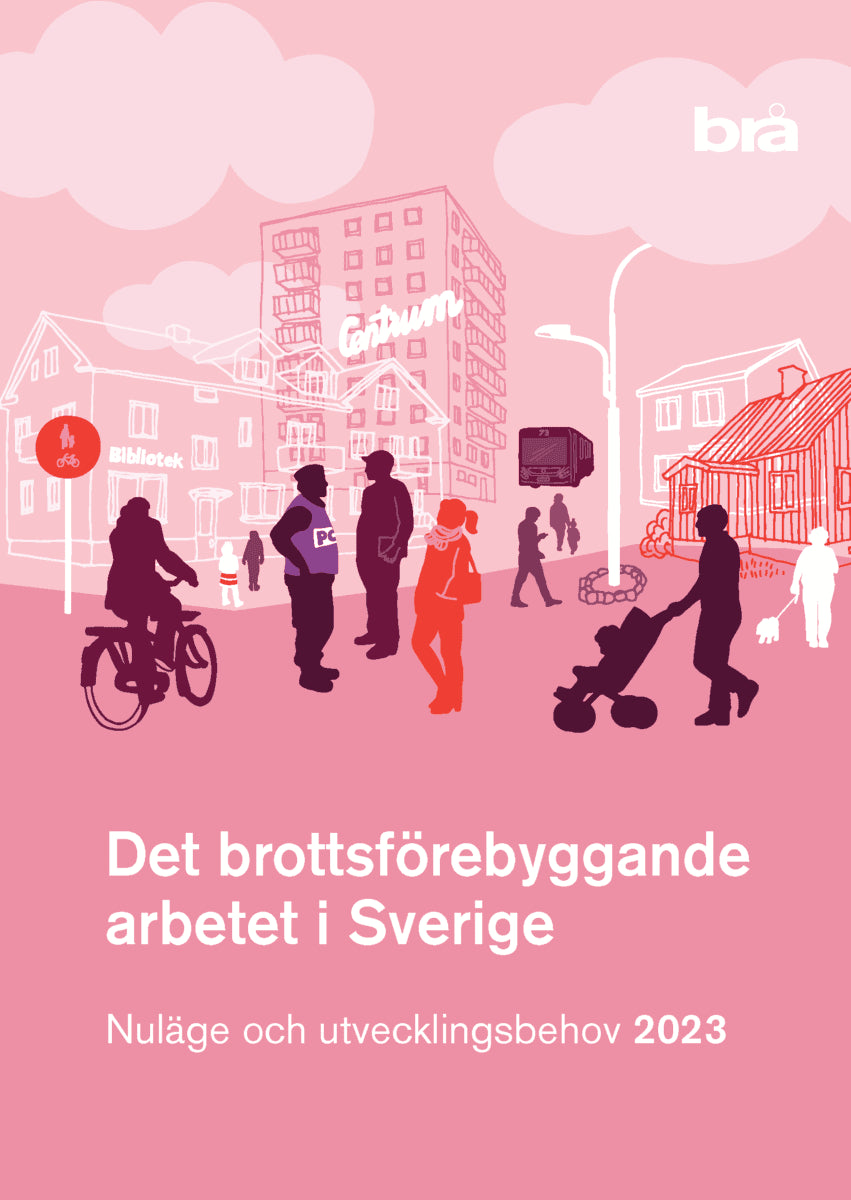 Det brottsförebyggande arbetet i Sverige