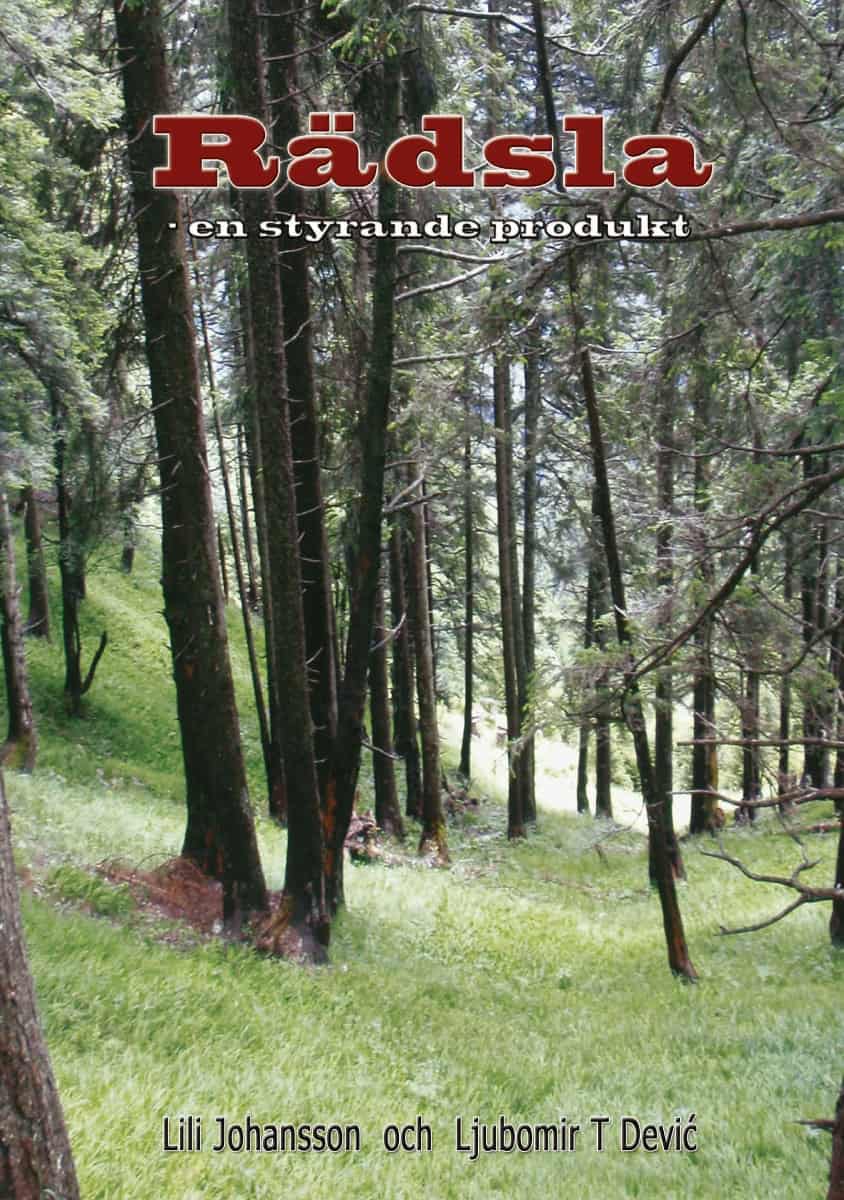 Dević, Ljubomir T. ; Johansson, Lili : Rädsla