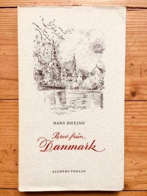 Dhejne Hans : Brev från Danmark