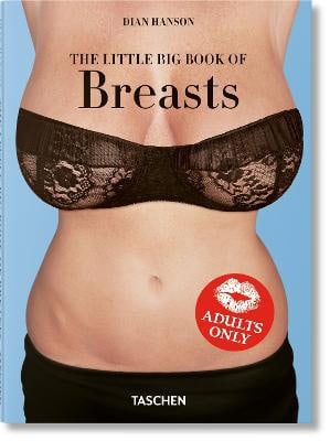 Dian Hanson : The Little Big Book of Breasts