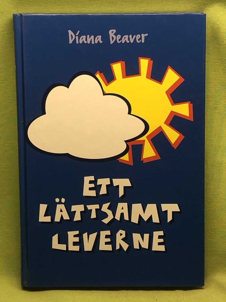 Diana Beaver : Ett lättsamt leverne