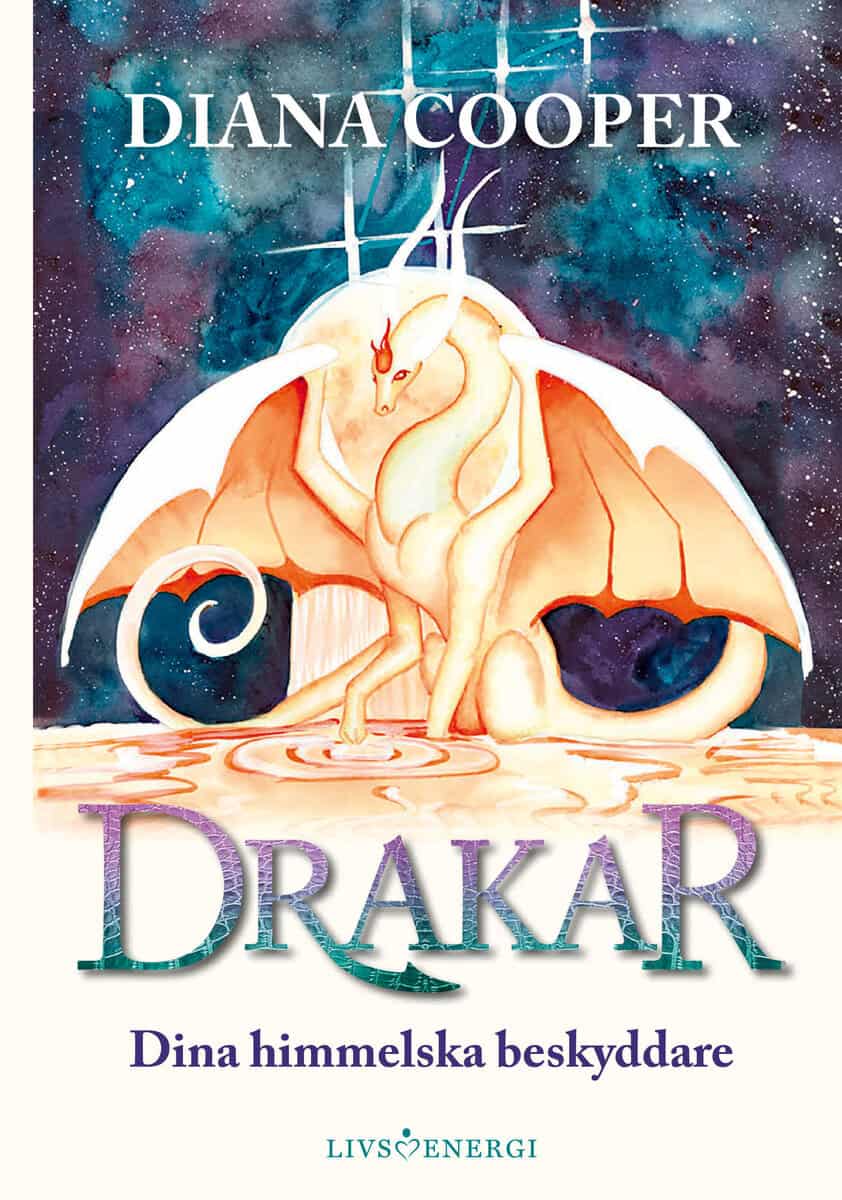 Diana Cooper : Drakar : dina himmelska beskyddare
