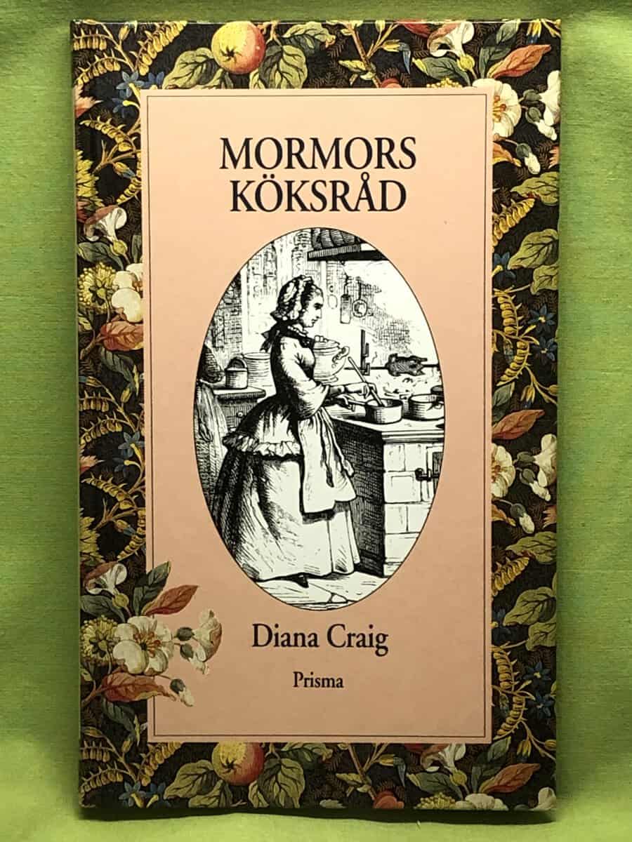 Diana Craig : Mormors köksråd