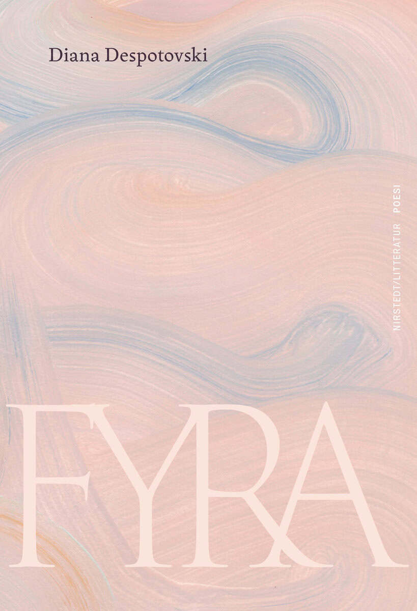 Diana Despotovski : Fyra