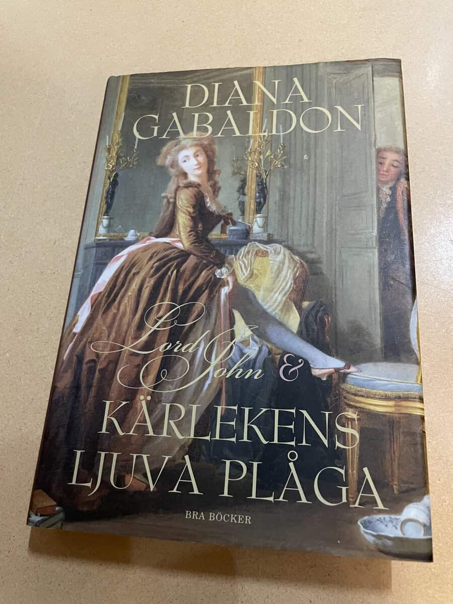 Diana. Gabaldon : Lord John och kärlekens ljuva plåga