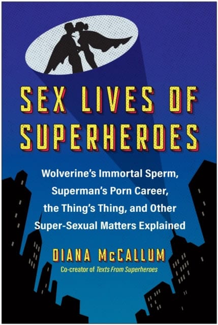 Diana McCallum : Sex Lives of Superheroes