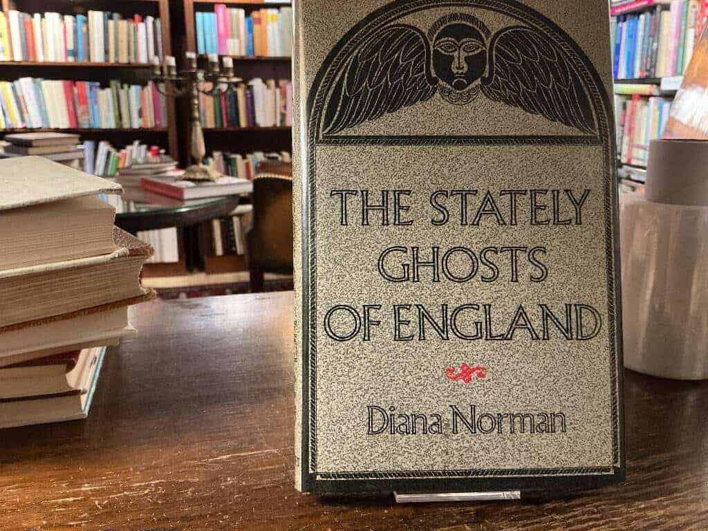 Diana Norman : The Stately Ghosts of England