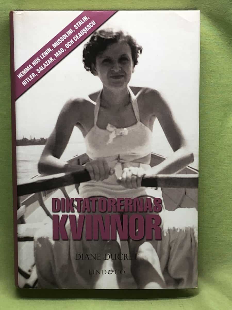 Diane Ducret : Diktatorernas kvinnor
