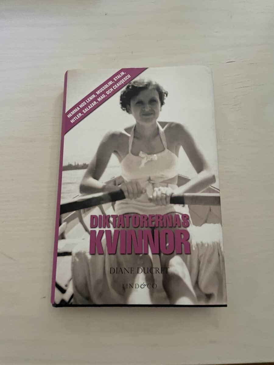 Diane Ducret : Diktatorernas kvinnor