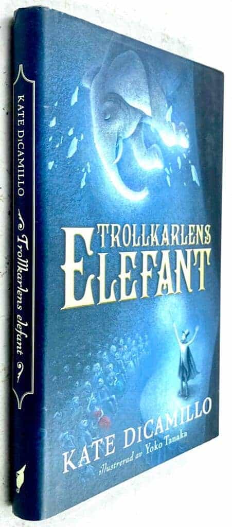 DiCamillo, Kate ; Tanaka, Yoko : Trollkarlens elefant