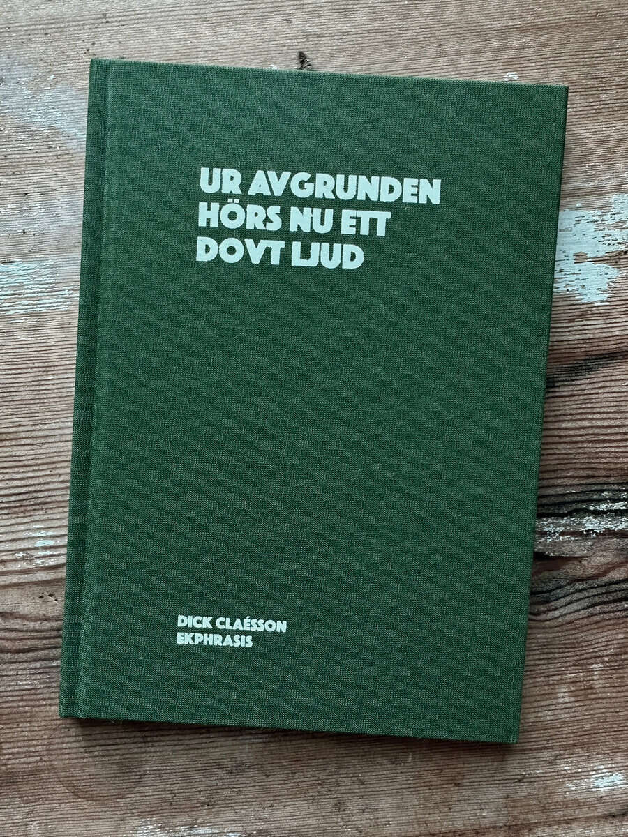 Dick Claésson : Ur avgrunden hörs nu ett dovt ljud