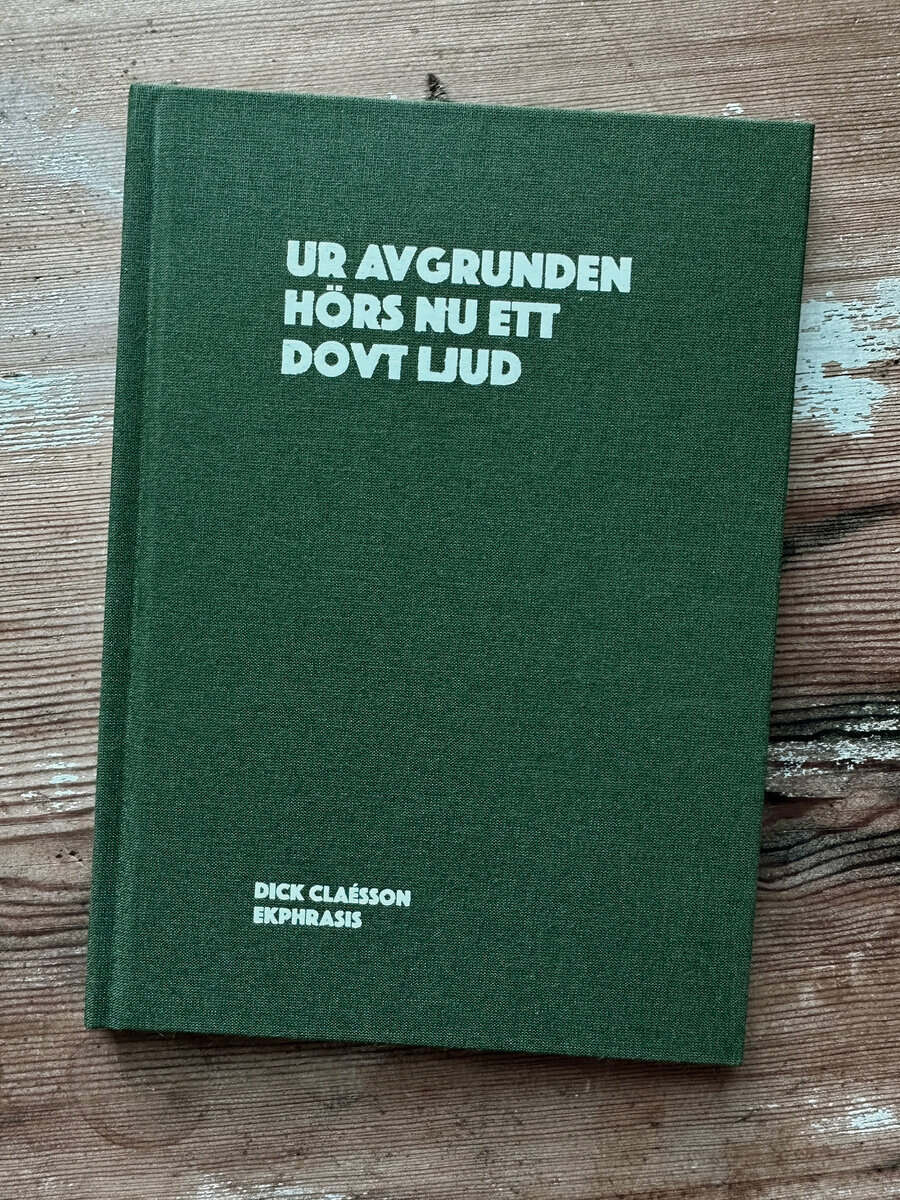 Dick Claésson : Ur avgrunden hörs nu ett dovt ljud