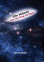 Dick de Jounge : Lite historia