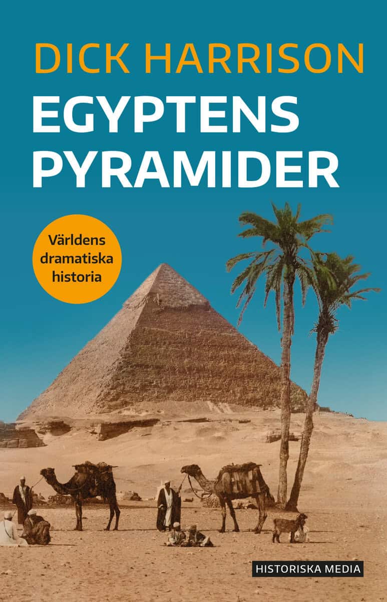Dick Harrison : Egyptens pyramider
