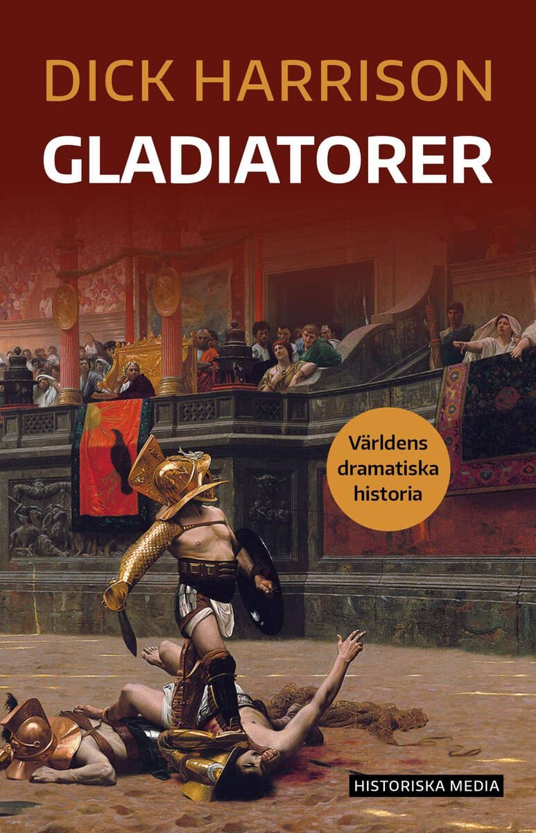 Dick Harrison : Gladiatorer