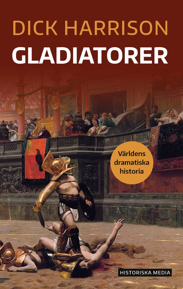 Dick Harrison : Gladiatorer