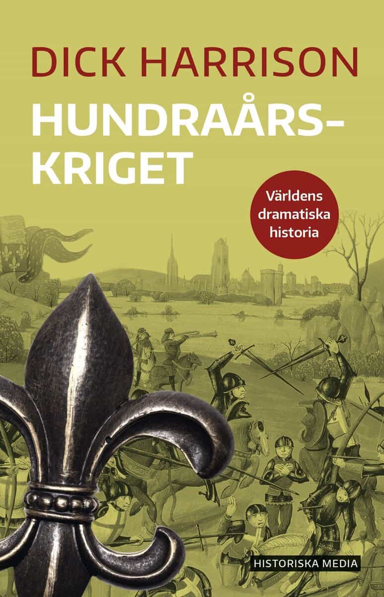 Dick Harrison : Hundraårskriget
