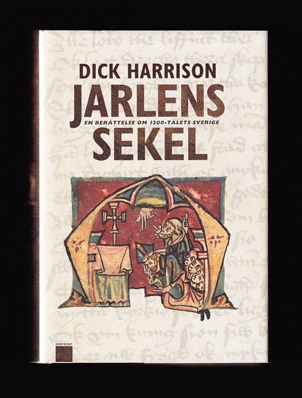 Dick Harrison : Jarlens sekel