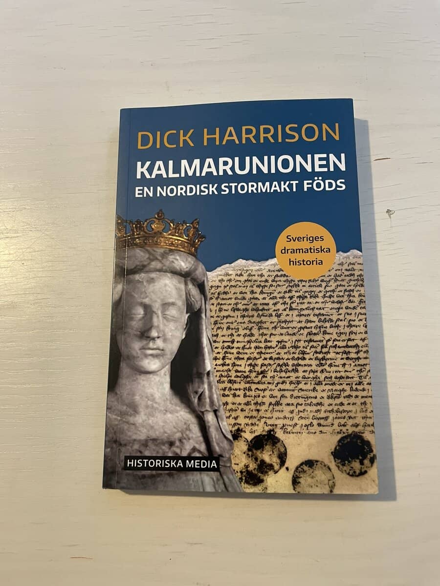 Dick Harrison : Kalmarunionen