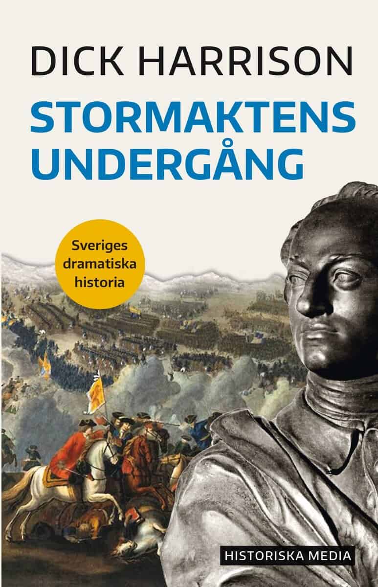 Dick Harrison : Stormaktens undergång