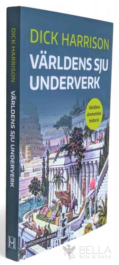 Dick Harrison : Världens sju underverk