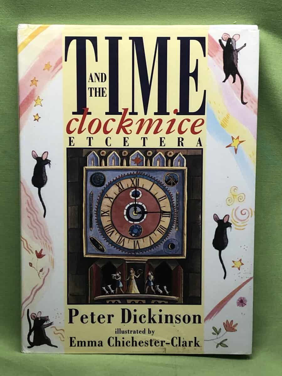Dickinson, Peter; Chichester-Clark, Emma : Time and the Clockmice