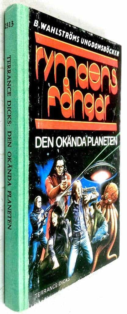 Dicks, Terrance ; Larsson, Lars G. : Den okända planeten - Rymdens fångar