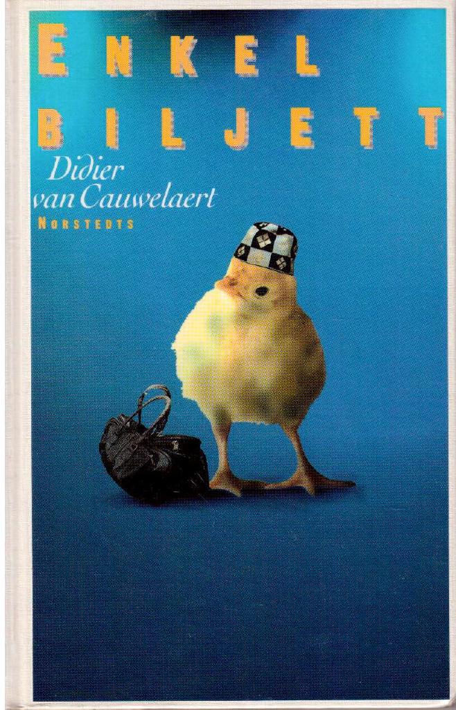 Didier van Cauwelaert : Enkel biljett