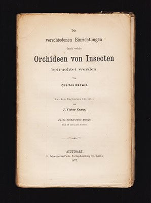 Die verschiedenen Einrichtungen durch welche Orchideen von Insecten befruchtet werden. Von Charles Darwin