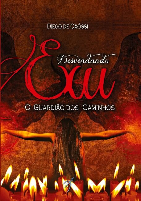 Diego de Oxóssi : Desvendando Exu