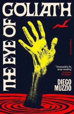 Diego Muzzio : The Eye of Goliath