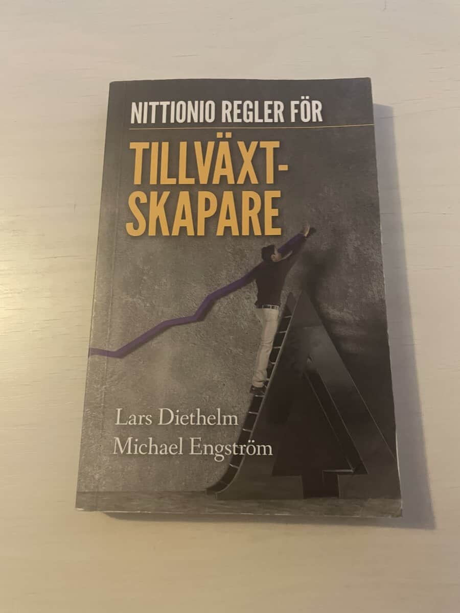 Diethelm, Lars, Engström, Michael : Nittionio regler för tillväxtskapare