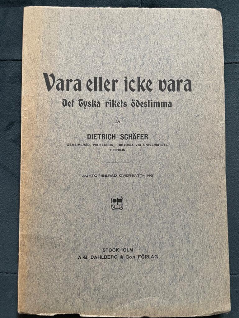 Dietrich Schäfer : Vara eller icke vara