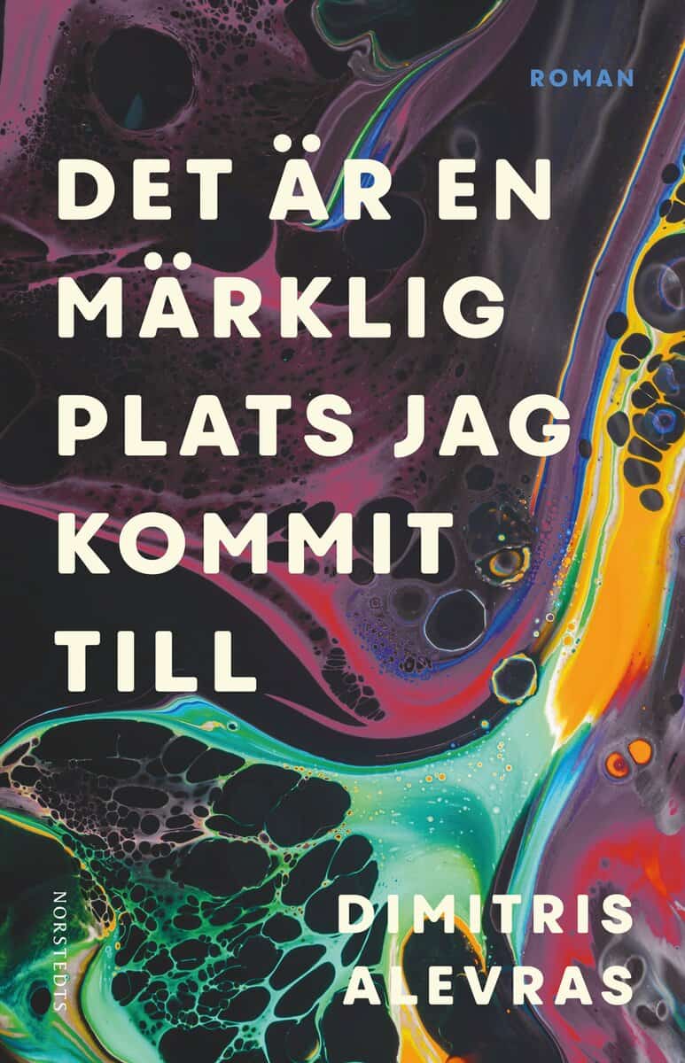 Dimitris Alevras : Det är en märklig plats jag kommit till