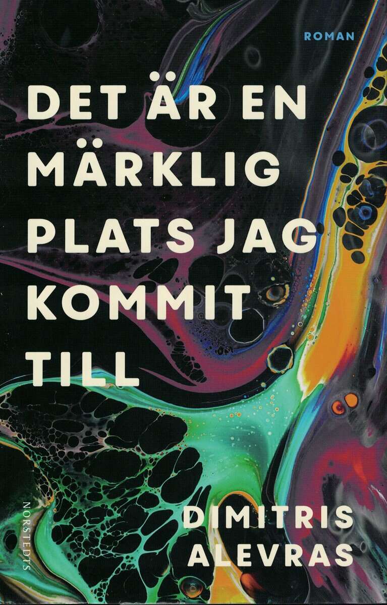 Dimitris Alevras : Det är en märklig plats jag kommit till
